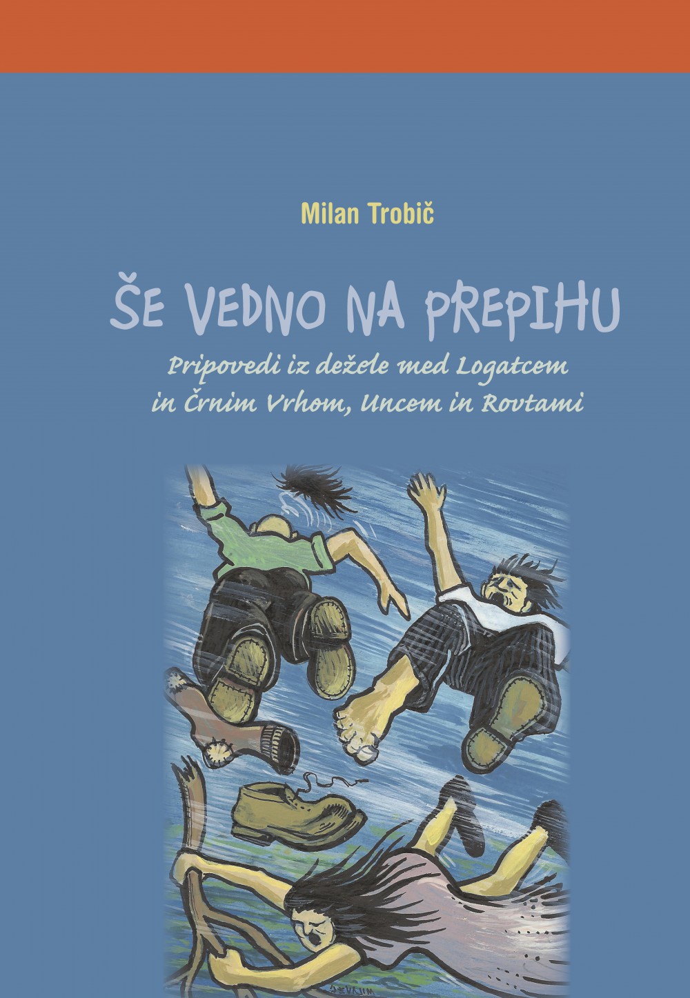 MILAN TROBIČ: ŠE VEDNO NA PREPIHU